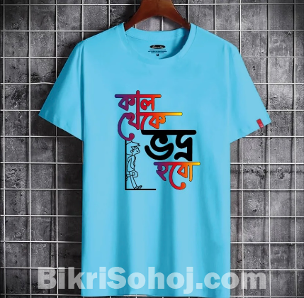 Jearsy febrics T-shart with kal theke vodro hobo messge